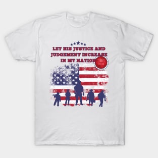 Texas-Let His justice and judgement increase in my nation. T-Shirt